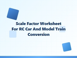 Calculating Scale Factors for Rc Cars and Model Trains