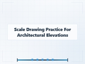 Practice Sheets for Architectural Elevation Scale Drawing